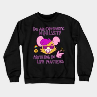 Optimistic Nihilist Hamster Crewneck Sweatshirt